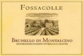 Fossacolle Brunello di Montalcino - label